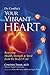 Your Vibrant Heart: Restori...
