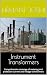 Instrument Transformers: Comprehensive coverage of metering and protection current and voltage transformers