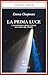 La prima luce by Emma Chapman