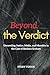 Beyond the Verdict: Unravel...