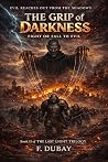 The Grip of Darkness