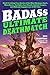 Badass: Ultimate Deathmatch...