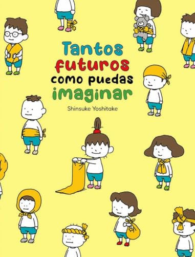 Tantos futuros como puedas imaginar (Hardcover)