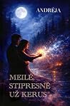 Meilė, stipresnė už kerus by Andrėja