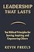 Leadership That Lasts by Kevin Freels