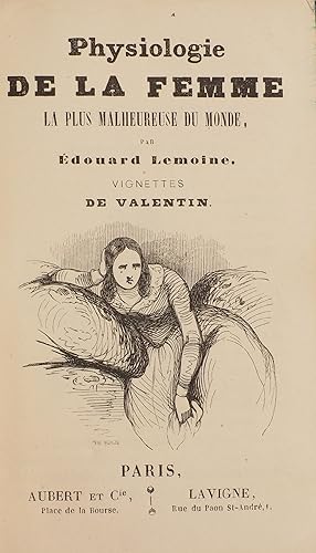 Physiologie de la femme la plus malheureuse du monde