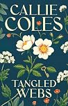 Tangled Webs: A N...