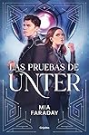 Las pruebas de Unter