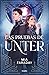 Las pruebas de Unter / The Tests of Unter (Trilogía De Unter) (Spanish Edition)