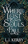 Book cover for Where Lost Souls Fall
