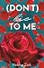 (Don't) lie to me