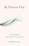 Be Human First: T...