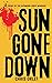 Sun Gone Down: The Story of...