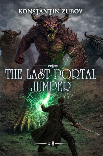 The Last Portal Jumper (Book 8): A LitRPG Progression Fantasy Series