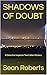 Shadows Of Doubt: A Detecti...