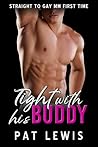 Tight with his Buddy: Straight to Gay MM First Time (Straight to Gay in College)