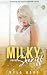 Milky for the Sheriff by Nyla Hart