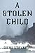 A Stolen Child by Digby Stevens