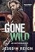 Gone Wild (Wild Hearts #1)