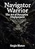 Navigator Warrior: The Art ...