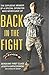 Back in the Fight: The Expl...