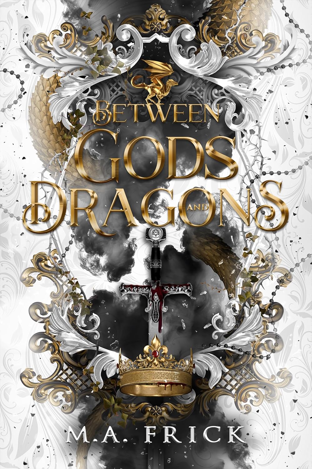 Between Gods and Dragons (The Dragon's Heart Trilogy #3)