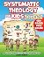 Systematic Theology for Kid...