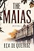The Maias - Episodes of a Romantic Life - Book I: A New Translation