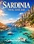SARDINIA TRAVEL GUIDE 2026:...