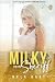 Milky for the Sheriff: A sp...