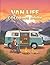 Van Life Adventures: A Noma...