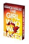 The Girl Who Was ...