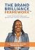 THE BRAND BRILLIANCE FRAMEW...
