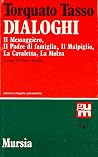 Dialoghi: Il messaggiero, Il padri di famiglia, Il malpigio, La cavaletta, La molza (GUM. Nuova serie)