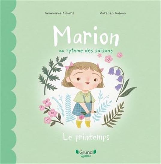 Le printemps (Marion au rythme des saisons)