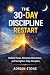 The 30-Day Discipline Resta...