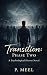 Transition: Phase Two: A Ps...