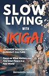 Slow Living with ...