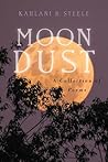 Moondust: A Collection of Poems