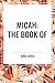MICAH: The Book of