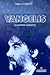 Vangelis by Mark J.T. Griffin Vangelis by Mark J.T. Griffin