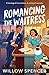 Romancing the Waitress : A Billionaire Marriage of Convenience Romance (Conveniently Yours Book 1)