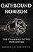 OATHBOUND HORIZON by Morven T.H. Borthwick