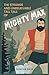 The Strange and Unbelievable Tall Tale of Mighty Max