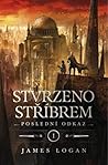 Stvrzeno stříbrem by James   Logan