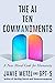 The AI Ten Commandments: A New Moral Code for Humanity