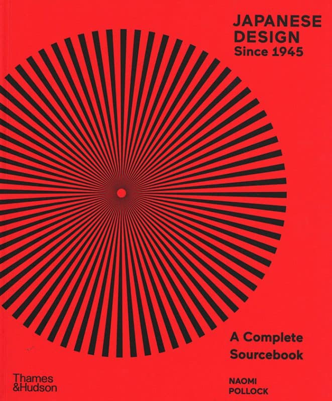 Japanese Design Since 1945: Comprehensive visual history tracing Japan's postwar design evolution from minimalism to global influence.