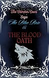 Blue Rose & The Blood Oath (The Crimson Court Saga, #1)