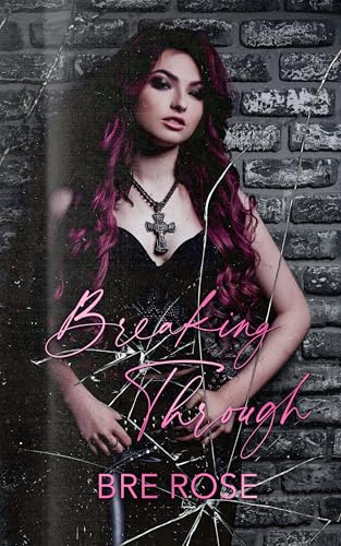 Breaking Through (Memphis Hellions)