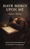 Have Mercy Upon M...